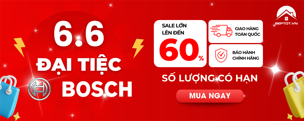 Đại Tiệc Bosch 6.6 Tại Beptot.vn