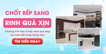 Nhận quà hấp dẫn khi làm Tủ Bếp - Khám phá ngay!